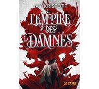 L'Empire du Vampire - Tome 02 L'Empire des Damnés (broché) l'empire du vampire,2 - Jay Kristoff - De Saxus Eds - broché - Roman