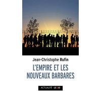 L'empire et les nouveaux barbares - Jean-Christophe Rufin - Cerf - broché - Essai