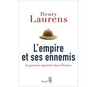 L'Empire et ses Ennemis: La question impériale dans l'histoire