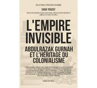 L'Empire invisible: Abdulrazak Gurnah et l'héritage du colonialisme