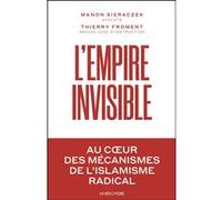 L'empire invisible Thierry Froment (Auteur), Manon Sieraczek (Auteur)