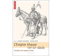 L'Empire Khazar VIIe-XIe siècle Mythes et réalités VIIème-XIIIème siècle - Jacques Sapir - Autrement - broché - Revue