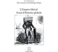 L'Empire libéral Eric Anceau (Auteur), Dominique Barjot (Auteur)