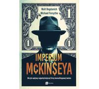 L'empire McKinsey Walt Bogdanich, Michael Forsythe (Buch auf Polnisch)