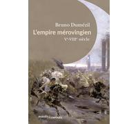 L'empire Mérovingien - Ve-Viiie Siècle