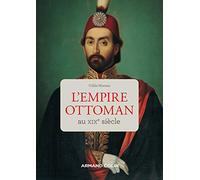 L'Empire ottoman au XIXe siècle