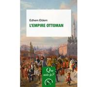 L'Empire ottoman Edhem Eldem (Auteur)