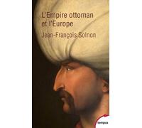 L'Empire ottoman et l'Europe : XIVe-XXe siècle – Perrin