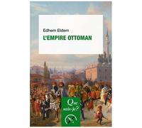 L'empire Ottoman - Que Sais-Je 2e Édition