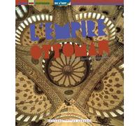 L'empire ottoman - Sophie Rossignol - Courtes Et Longues - broché - Document jeunesse