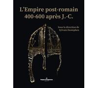 L'Empire post-romain 400-600 - Sylvain Destephen - Hermann - broché - Essai