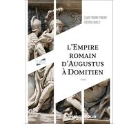 L'Empire romain d'Auguste à Domitien - 5e éd.