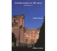L'Empire romain du IIIe siècle: Histoire politique 192-325 après J.-C.