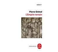 L'Empire romain Inédit - Pierre Grimal - Lgf - Poche - Essai