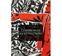 L'Empire russe en révolutions Du tsarisme à l'URSS - Michel Tissier - Armand Colin - broché - Essai