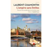 L'empire sans limites: Pouvoir et société dans le monde russe