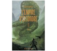 L'empire S'effondre - Tome 3 - Nulle Âme Ne Désespère En Vain