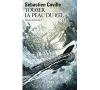 L'empire S'effondre - Tome 2 - Toucher La Peau Du Ciel