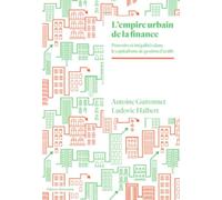 L'empire urbain de la finance: Pouvoir et inégalités à l'ère du capitalisme de gestion d'actifs