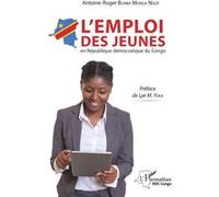 L'emploi des jeunes en République démocratique du Congo - Antoine-Roger Bumba Monga Ngoy - L'harmattan - broché - Essai
