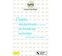 L'emploi des personnes en situation de handicap en Europe: Qui fait quoi ? Et comment ?