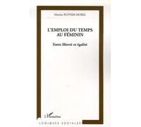 L'emploi Du Temps Au Féminin - Entre Liberté Et Égalité