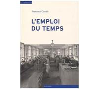 L'emploi Du Temps - L'industrie Horlogère Suisse Et L'immigration (1930-1980)