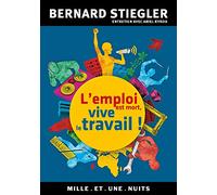 L'emploi est mort, vive le travail !: Entretien avec Ariel Kyrou