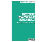 L'emploi et la transition énergétique - Mireille Chiroleu-Assouline - Presses De Sciences Po - broché - Etude