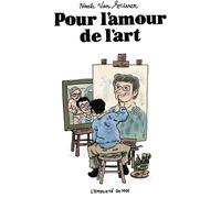 L'EMPLOYE DU MOI Pour l'amour de l'art