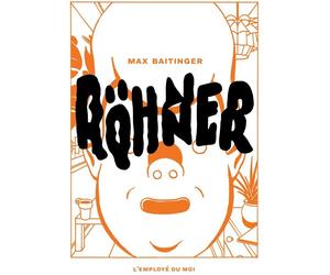 L'EMPLOYE DU MOI Rohner