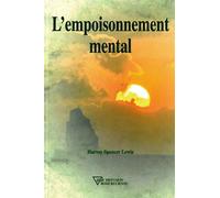 L'empoisonnement mental - Harvey Spencer Lewis - Diffusion Rosicrucienne - broché - Etude