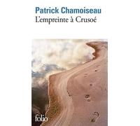 L'empreinte à Crusoé - Patrick Chamoiseau - Gallimard - Poche - Roman
