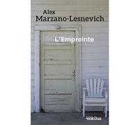 L'Empreinte ALEX MARZANO-LESNEVICH (Auteur)
