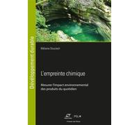 L'empreinte chimique Mesurer l'impact environnemental des produits du quotidien - Mélanie Douziech - Presses Des Mines - broché - Scolaire / Universitaire