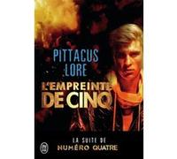 L'empreinte de Cinq Pittacus Lore (Auteur), Marie de Prémonville (Traduction)