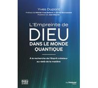 L'Empreinte de Dieu dans le monde quantique - À la recherche de l'Esprit créateur au-delà de la matière