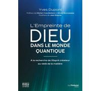 L'Empreinte de Dieu dans le monde quantique - À la recherche de l'Esprit créateur au-delà de la matière