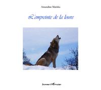 L'empreinte de la louve - Amandine Matiska - L'harmattan - broché - Roman adolescent dès 13 ans