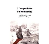 L'Empreinte de la marche - Boris Cyrulnik - Selena - broché - Essai