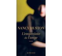 L'empreinte de l'ange (collector) Nancy Huston (Auteur)