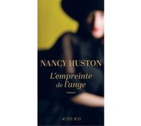 L'empreinte de l'ange (collector) Nancy Huston (Auteur)