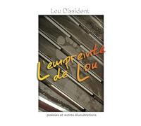 L'empreinte de Lou: Poésies et autres élucubrations