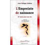 L'empreinte de naissance - Jean-Philippe Brébion - Quintessence Holoconcept - broché - Guide