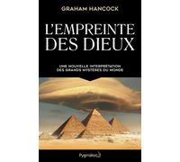 L'Empreinte des dieux - Graham Hancock - Pygmalion - broché - Essai