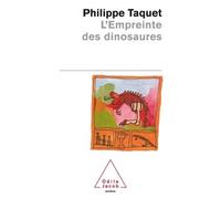 L'Empreinte des dinosaures - Philippe Taquet - Odile Jacob - Poche - Récit