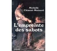 L'Empreinte des sabots - Michelle Clément-Mainard - Fayard - broché - Livre