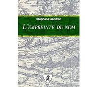 L'empreinte du nom Stéphane Gendron (Auteur)