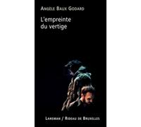 L'empreinte du vertige - Angèle Baux Godard - Lansman Eds - broché - Théâtre
