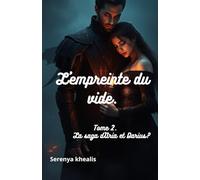 L'empreinte du vide: La saga d'Aria et Darius Tome 2